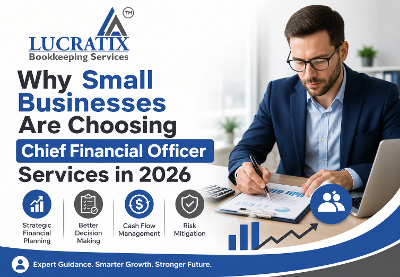 Why Small Businesses Are Choosing Chief Financial Officer Services in 2026